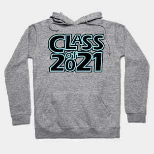 Grad Class of 2021 Hoodie